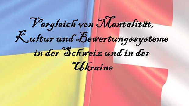 Vergleich von Mentalität, Kultur und Bewertungssysteme in der Schweiz