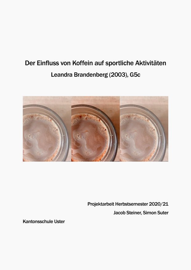 Projektarbeit: Der Einfluss von Koffein auf sportliche Aktivitäten, Leandra Brandenberg PDF